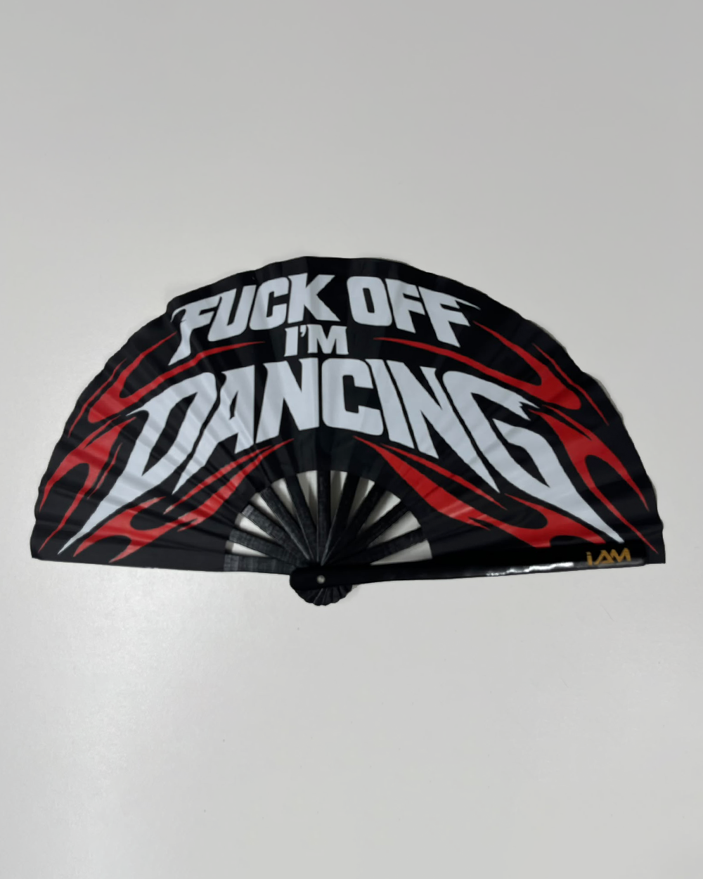 FUCK OFF I'M DANCING HANDFAN
