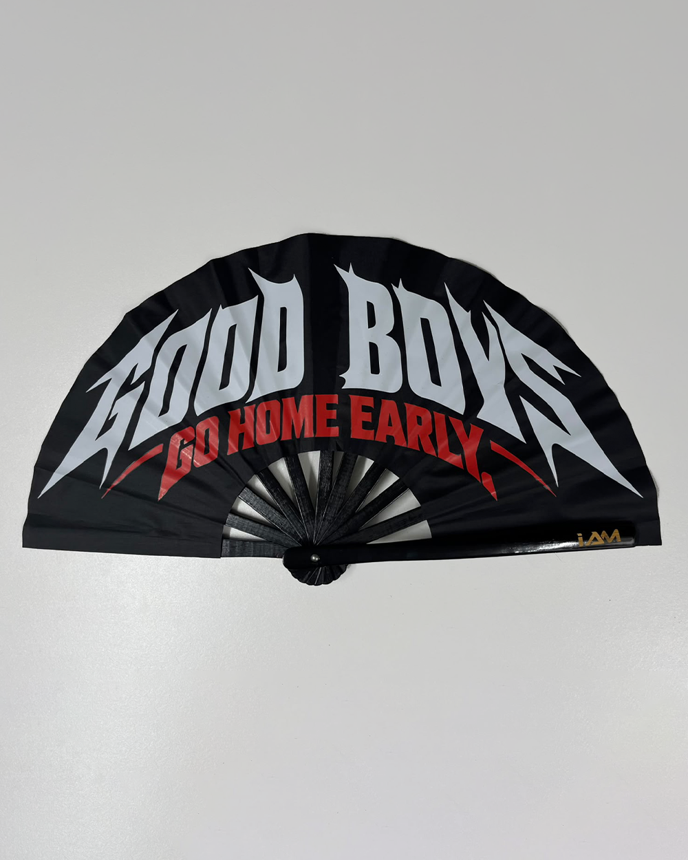 GOOD BOYS GO HOME EARLY HANDFAN