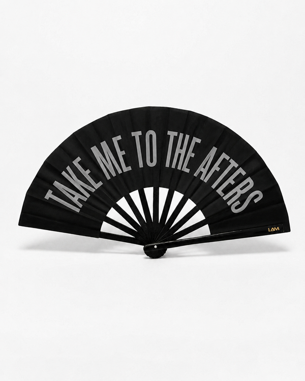 Take Me to the Afters, hand fan by iAM